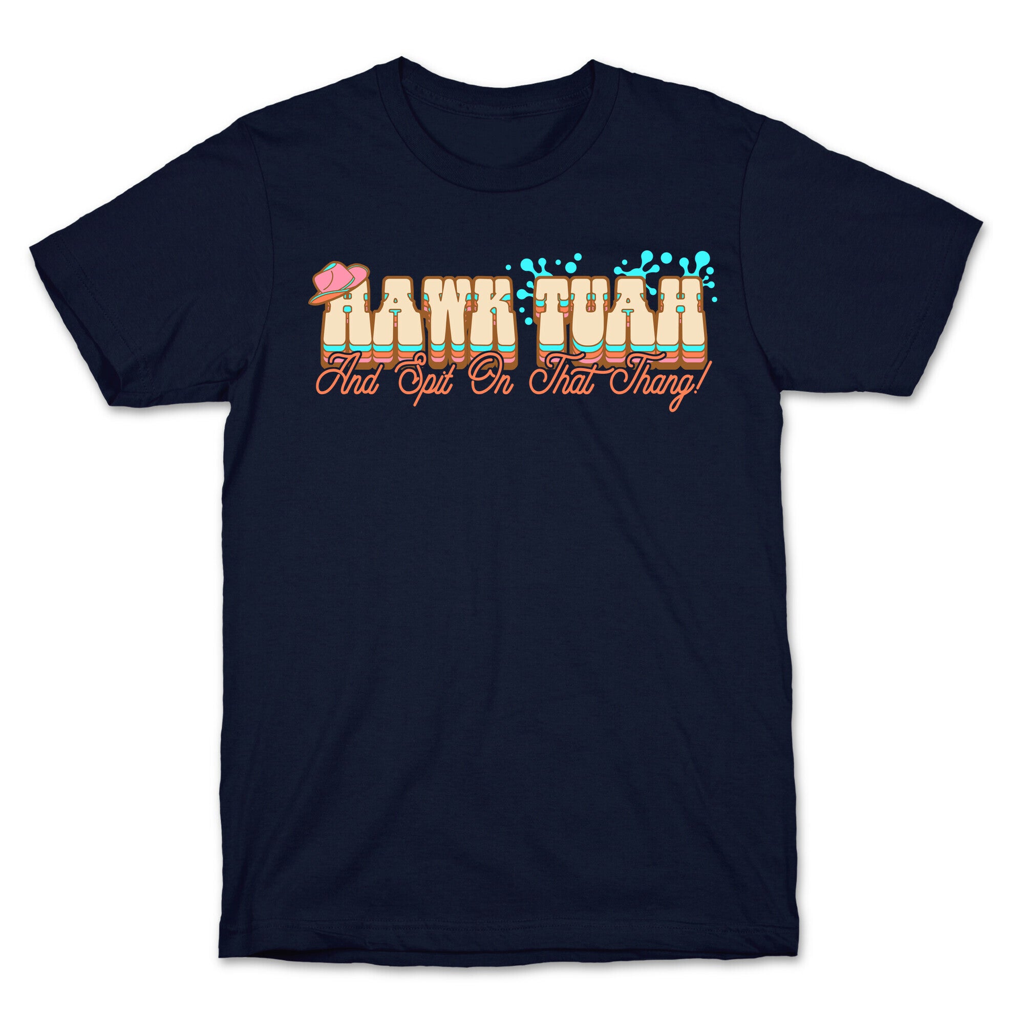 Hawk Tuah Spit On That Thang T-Shirt